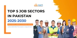 TOP 5 JOB SECTORS OF PAKISTAN BETWEEN 2025-2030